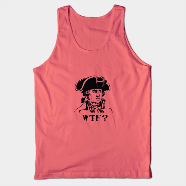 George Washington WTF? Tank Top by gonzoville